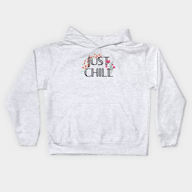 Just chill Kids Hoodie by Fireflies